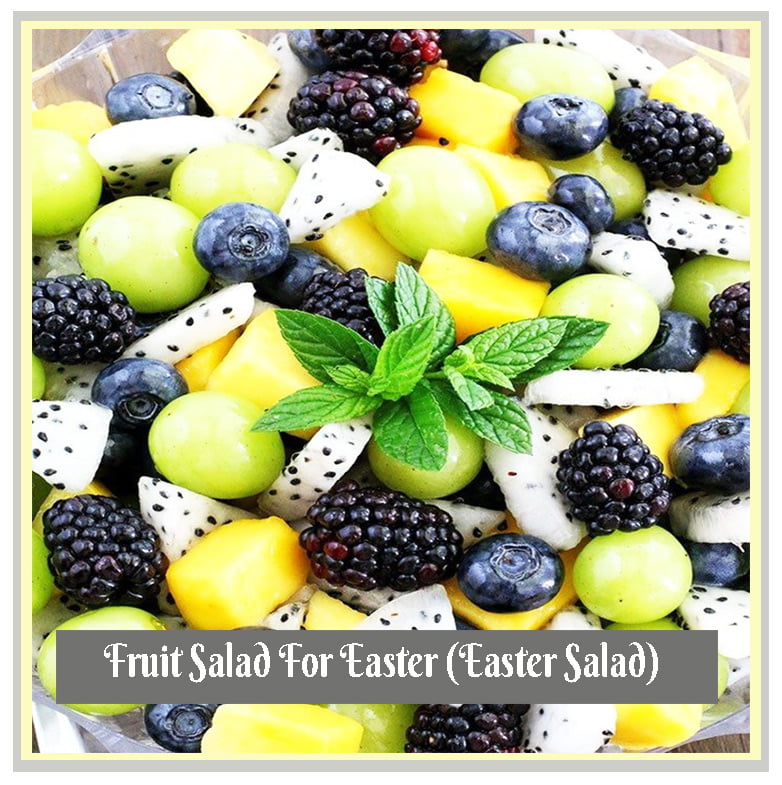 Fruit Salad For Easter