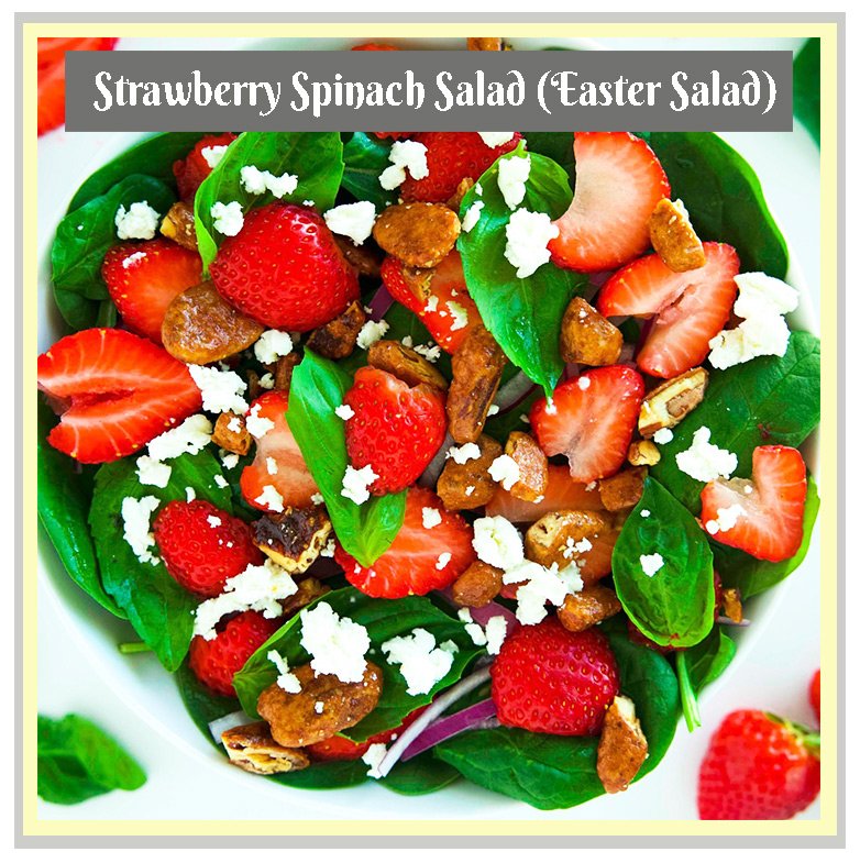 17 Delightful Easter Salad Recipes That Will Make Your Taste Buds Sing