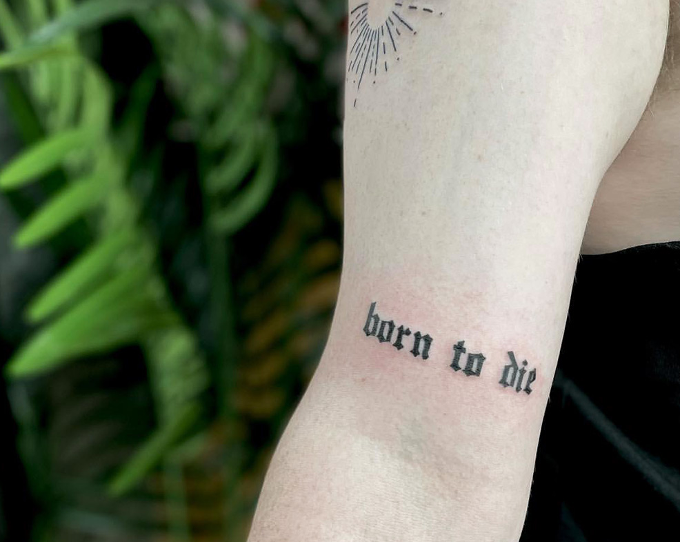 Conclusion about Born to Die Tattoo